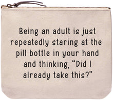 Load image into Gallery viewer, Starring at the Pill Bottle | Funny Travel Pouch
