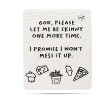 Load image into Gallery viewer, God please let me be Skinny | Snarky Swedish Dishcloth