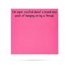 Load image into Gallery viewer, Hanging on by a thread | Funny Sticky Notes
