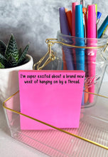 Load image into Gallery viewer, Hanging on by a thread | Funny Sticky Notes
