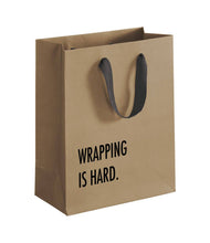 Load image into Gallery viewer, Wrapping is Hard Gift Bag
