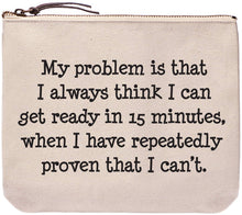 Load image into Gallery viewer, I have Repeatedly Proven | Funny Travel Pouch

