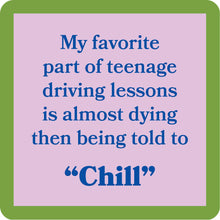 Load image into Gallery viewer, HILARIOUS Drink Coaster: My favorite part of teenage
