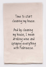 Load image into Gallery viewer, Time to Start Cleaning My House | Tea Towels
