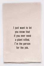 Load image into Gallery viewer, Plant Killer | Tea Towels
