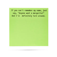 Load image into Gallery viewer, Anyone want a margarita | Funny Sticky Notes
