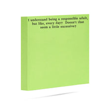 Load image into Gallery viewer, Responsible adult, but like everyday | Funny Sticky Notes

