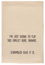 Load image into Gallery viewer, I'm Just Gonna Flip this Omelet &amp; Scrambled Eggs It Is | Tea Towels
