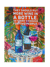 Load image into Gallery viewer, They Should Put More Wine in a Bottle | 1000 piece Jigsaw Puzzle
