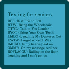 Load image into Gallery viewer, HILARIOUS Drink Coaster: Texting for Seniors
