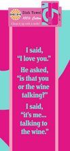 Load image into Gallery viewer, DISH TOWEL: Wine Talking
