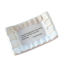 Load image into Gallery viewer, Quote Dish - Irish Proverb - "A Good Laugh"
