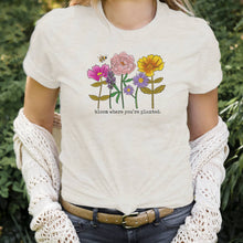 Load image into Gallery viewer, Bloom Where You're Planted Ladies Tee
