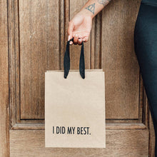 Load image into Gallery viewer, Did My Best Gift Bag

